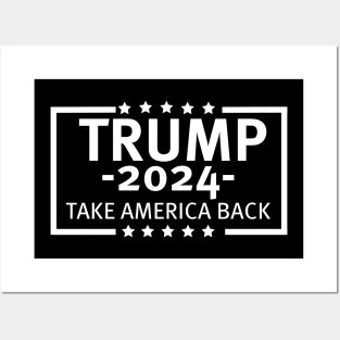 Trump 2024 Take America Back Posters and Art